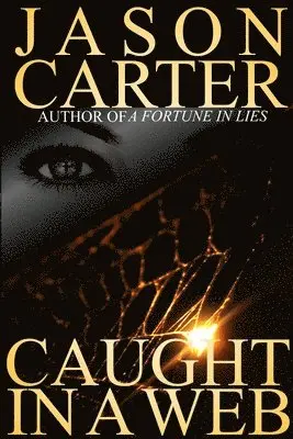 Jason Carter - Caught in A Web, Häftad. Tillgänglighet: Lägg i varukorg