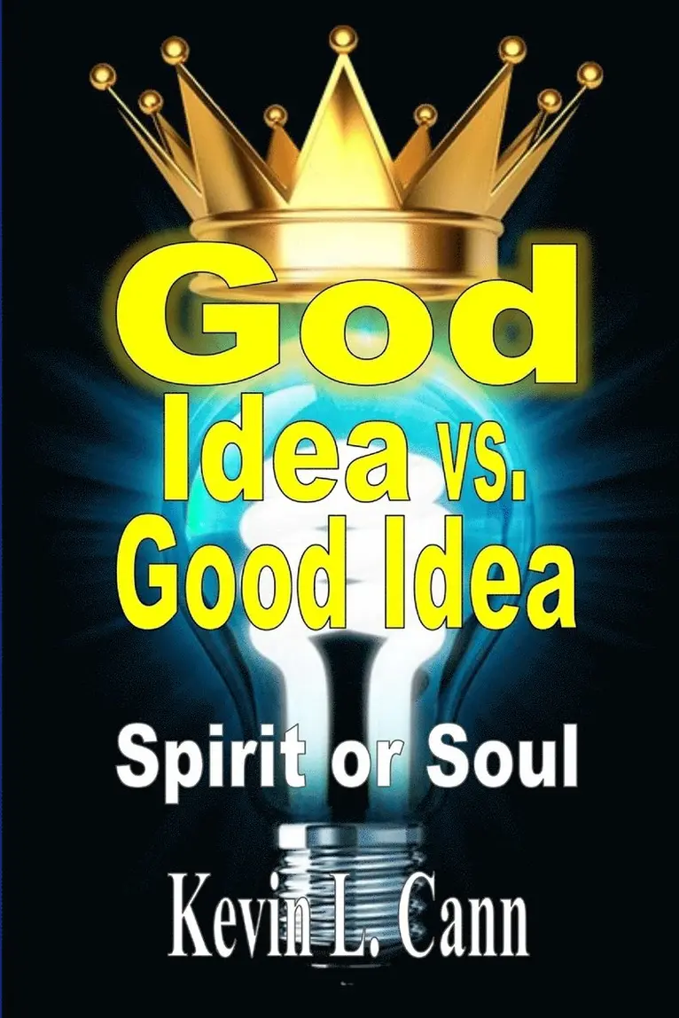 Kevin L Cann - God Idea vs. Good Idea, Häftad. Tillgänglighet: Lägg i varukorg