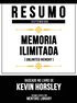Resumo Estendido - MemÃ³ria Ilimitada (Unlimited Memory) - Baseado No Livro De Kevin Horsley