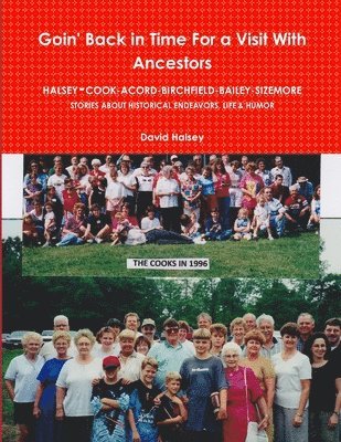 David Halsey - Goin' Back in Time For a Visit With Ancestors, Häftad. Tillgänglighet: Lägg i varukorg