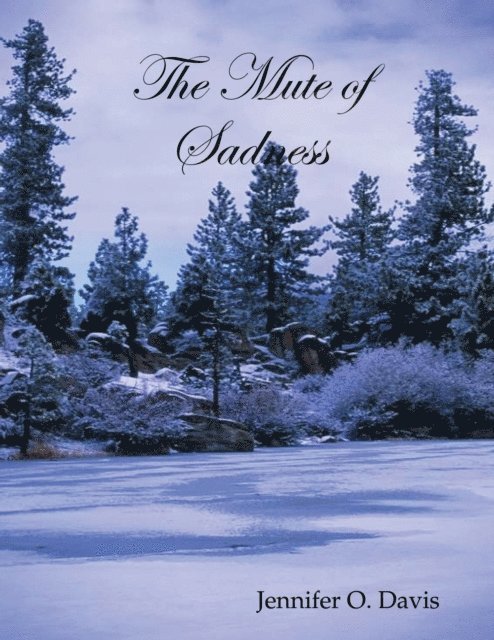 Jennifer Davis - Mute of Sadness, E-bok