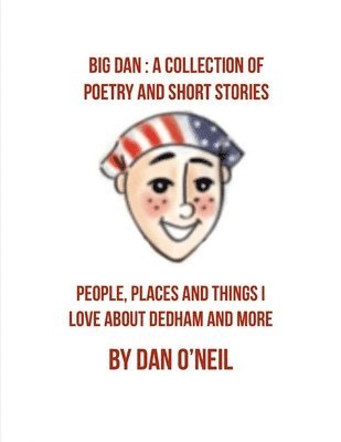 Daniel J O'Neil - Big Dan, Häftad. Tillgänglighet: Lägg i varukorg