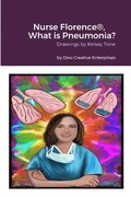 Nurse Florence(R), What is Pneumonia?