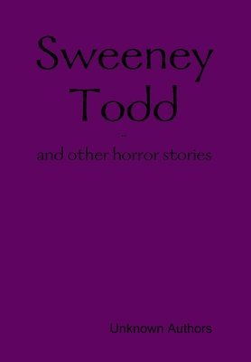 Unknown Authors - Sweeney Todd, Inbunden