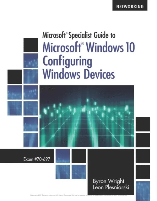 Wright/Plesniarski - Microsoft Specialist Guide to Microsoft Windows 10 (Exam 70-697, Configuring Windows Devices), E-bok. Tillgänglighet: Lägg i varukorg