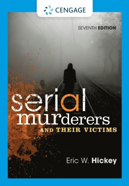 Hickey - Serial Murderers and Their Victims, E-bok