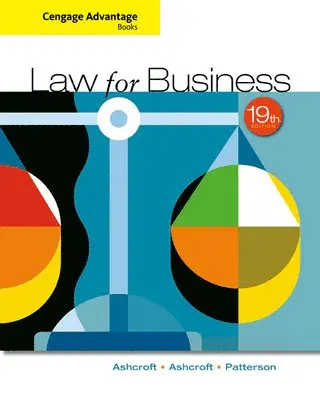 John Ashcroft, Katherine Ashcroft, Martha Patterson - Cengage Advantage Books: Law for Business, Häftad