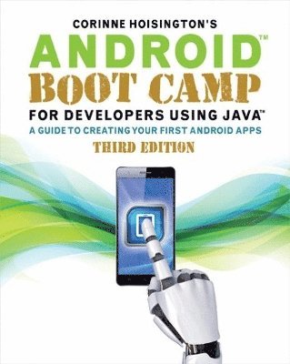 Corinne Hoisington - Android Boot Camp for Developers Using JavaÂ®, Häftad