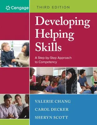 Valerie Chang, Carol Decker, Sheryn Scott - Developing Helping Skills, Häftad. Tillgänglighet: Lägg i varukorg