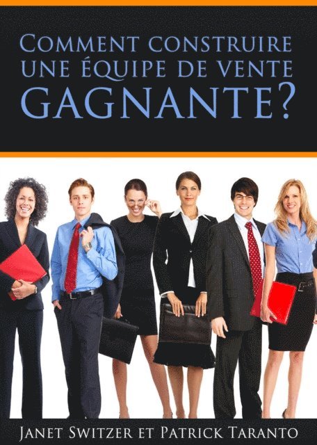 Janet Switzer - Comment construire une equipe de ventes gagnante, E-bok