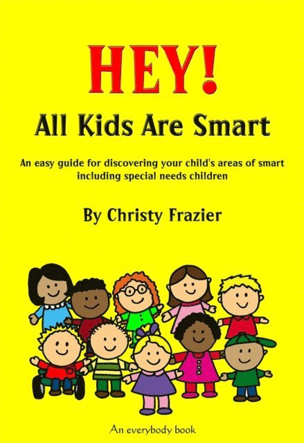 Christy Frazier - Hey! All Kids Are Smart, E-bok