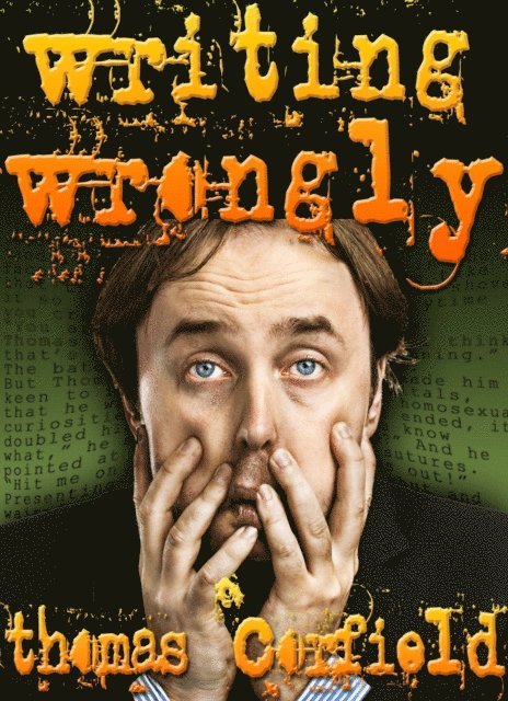 Thomas Corfield - Writing Wrongly, E-bok