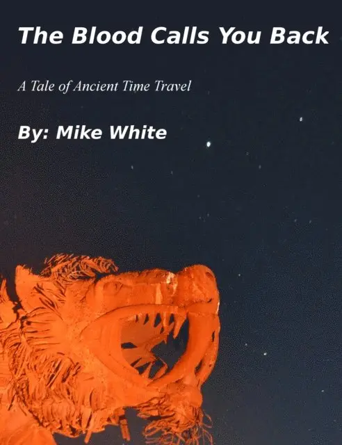 Mike White - Blood Calls You Back (Part 2), E-bok. Tillgänglighet: Lägg i varukorg