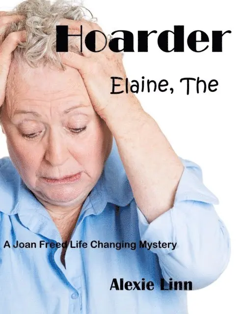 Alexie Linn - Hoarder, Elaine, The, E-bok. Tillgänglighet: Lägg i varukorg