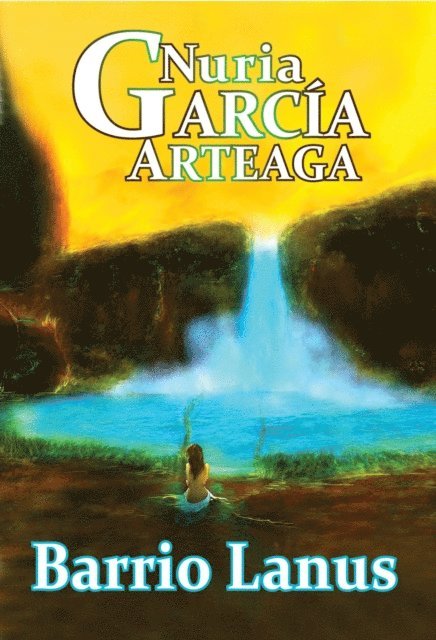 Nuria Garcia Arteaga - Barrio Lanus - English version, E-bok