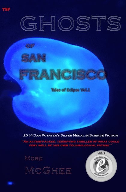 Mord McGhee - Ghosts Of San Francisco (Tales Of Eclipse Volume 1), E-bok. Tillgänglighet: Lägg i varukorg