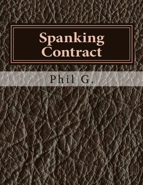 Phil G - Spanking Contract, E-bok