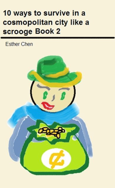 Esther Chen - 10 Ways To Survive In A Cosmopolitan City Like A Scrooge Book 2, E-bok