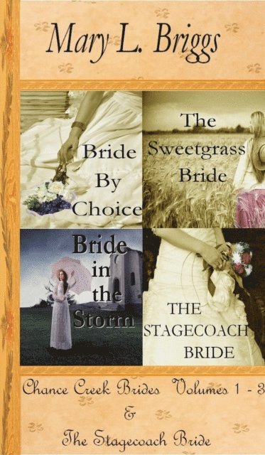 Mary L. Briggs - Chance Creek Brides (Volumes 1-3 & The Stagecoach Bride), E-bok. Tillgänglighet: Lägg i varukorg