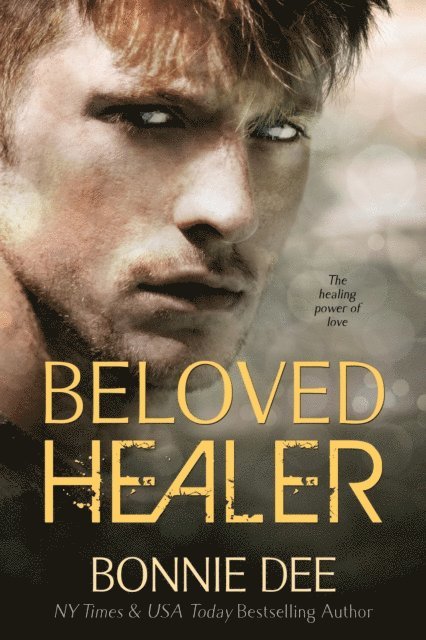 Bonnie Dee - Beloved Healer, E-bok