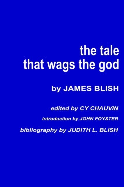 James Blish - Tale that Wags the God, E-bok