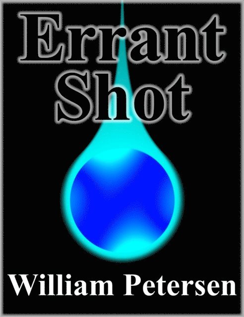 William Petersen - Errant Shot, E-bok