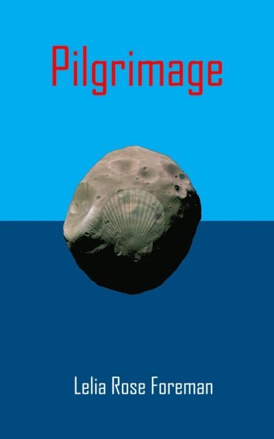 Lelia Rose Foreman - Pilgrimage, E-bok