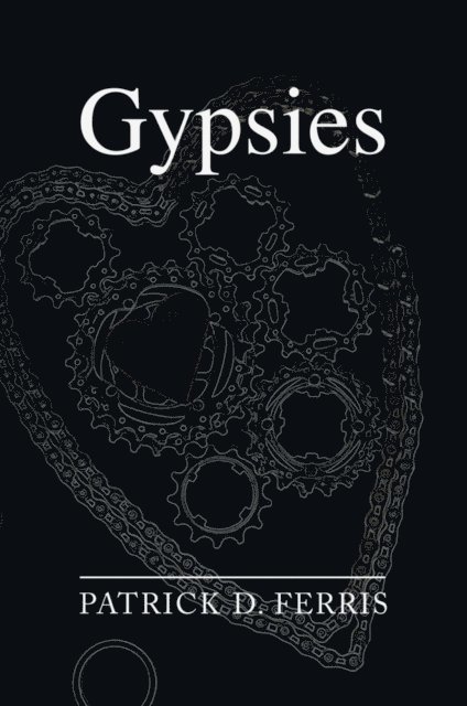 Patrick D. Ferris - Gypsies, E-bok