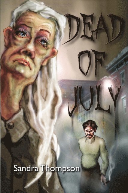 Sandra Thompson - Dead of July, E-bok