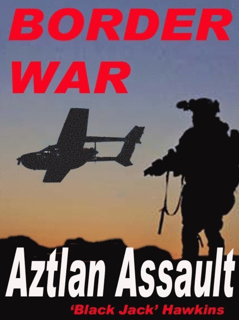 Jack Hawkins - Border Wars: Aztlan Assault, E-bok. Tillgänglighet: Lägg i varukorg