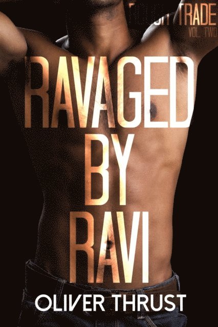Oliver Thrust - Ravaged by Ravi, E-bok