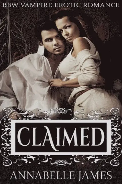 Annabelle James - Claimed, E-bok. Tillgänglighet: Lägg i varukorg