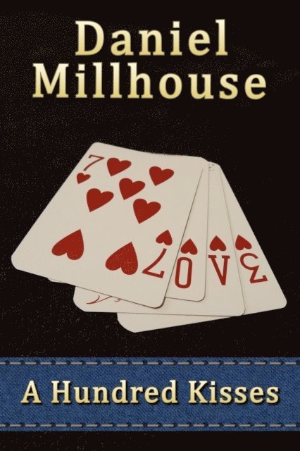 Daniel Millhouse - Hundred Kisses, E-bok