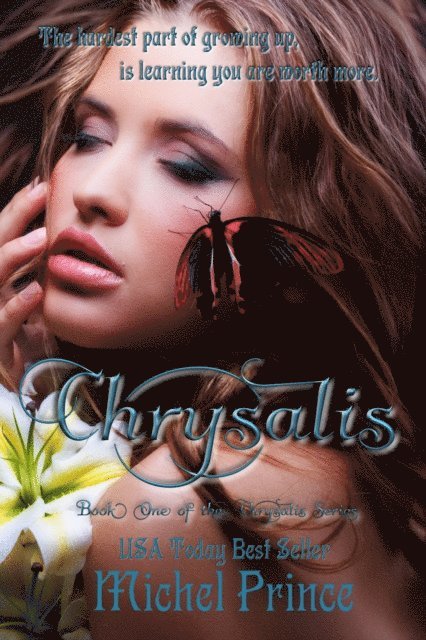 Michel Prince - Chrysalis: Book One of the Chrysalis Series, E-bok