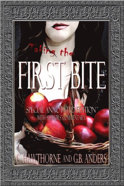 G.B. Anders, C. Hawthorne - First Bite: Special Annotated Edition (The Annotated Dark Woods Book 1), E-bok. Tillgänglighet: Lägg i varukorg