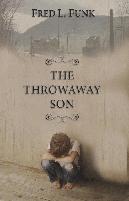 Fred L. Funk - Throwaway Son, E-bok
