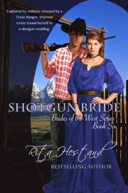 Shotgun Bride (Book Six of the Brides of the West)