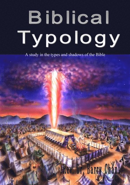Barry Chant - Biblical Typology, E-bok