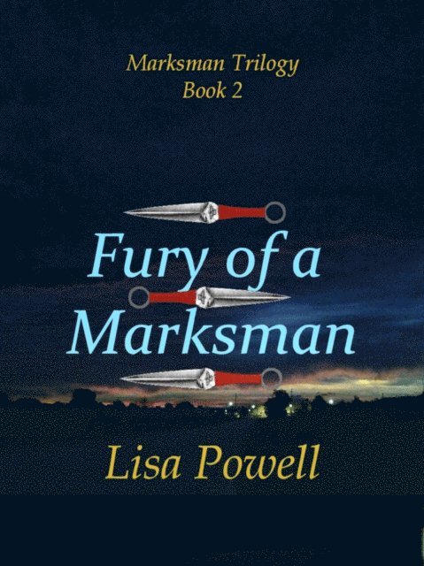Lisa Powell - Fury of a Marksman, Marksman Trilogy Book 2, E-bok