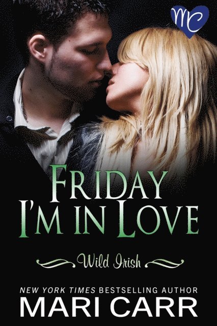 Mari Carr - Friday I'm in Love, E-bok