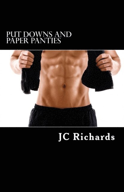 JC Richards - Put Downs and Paper Panties, E-bok