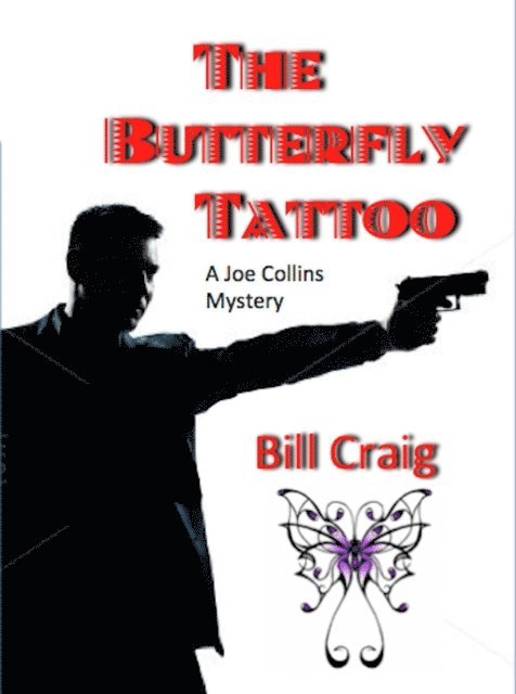 Bill Craig - Butterfly Tattoo (A Joe Collins Mystery), E-bok