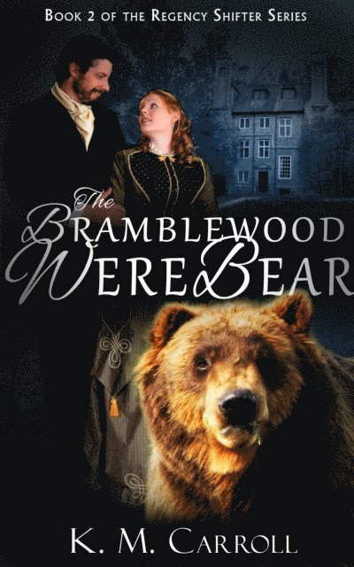 K. M. Carroll - Bramblewood Werebear, E-bok
