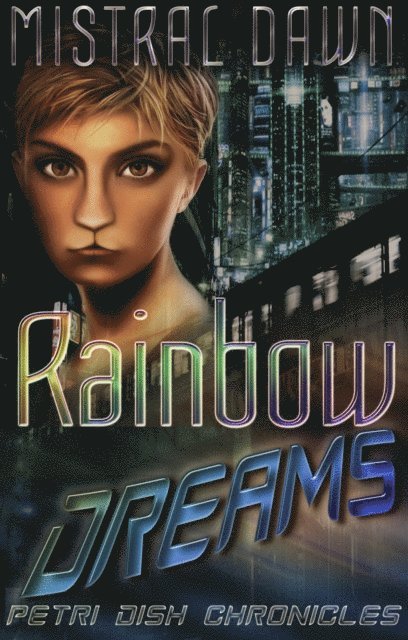 Mistral Dawn - Rainbow Dreams, E-bok