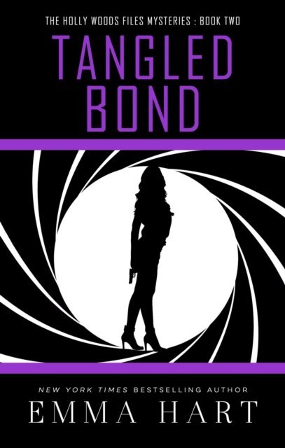 Emma Hart - Tangled Bond (Holly Woods Files, #2), E-bok