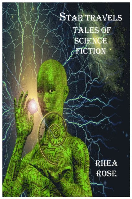 Rhea Rose - Star Travels Tales of Science Fiction, E-bok