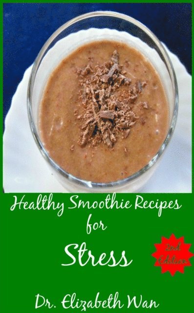 Elizabeth Wan - Healthy Smoothie Recipes for Stress 2nd Edition, E-bok. Tillgänglighet: Lägg i varukorg