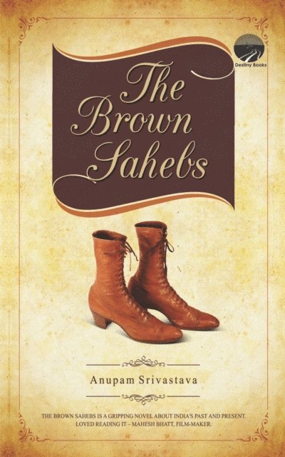Anupam Srivastava - Brown Sahebs, E-bok