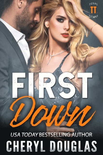 Cheryl Douglas - First Down (Texas Titans #3), E-bok