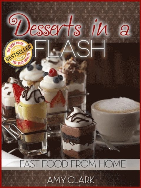 Amy Clark - Desserts in a Flash, E-bok